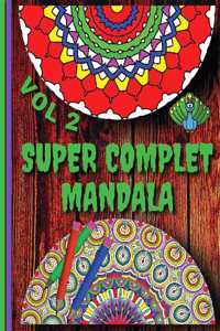Super Complet Mandala Vol 2