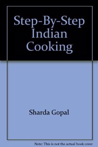 Step By Step Indian Cooking
