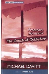 Oomph of Quicksilver/Freacnairc Mhearcair Rogha D?nta