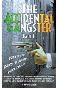 Accidental Gangster