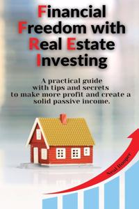 Financial Freedom with Real Estate Investing