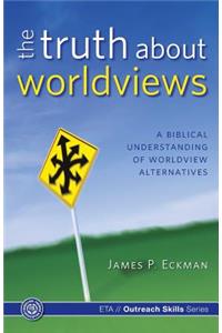 Truth about Worldviews