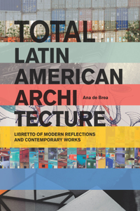 Total Latin American Architecture
