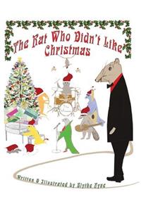 The Rat Who Didn't Like Christmas