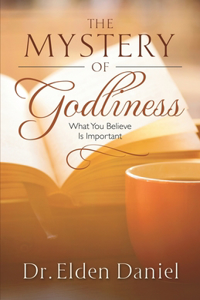 Mystery of Godliness