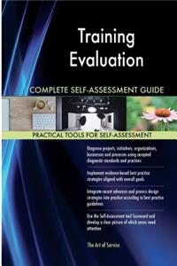 Training Evaluation Complete Self-Assessment Guide