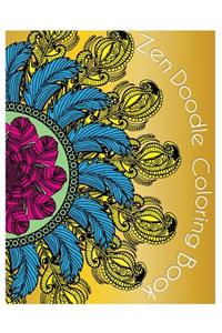 ZenDoodle Coloring Book: Doodle Design Relaxation Stress Reliever and Relax Coloring Books inspired by Zentangle Calming Patterns