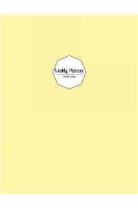 Weekly Planner: Lemon Drop: Weekly Planner 8.5 X 11, Weekly Planner Undated, Weekly Planner Notebook, Weekly Planner Journal, Weekly Planner Book, Weekly Planner for College, Weekly Planner 52 Weeks, Weekly Planner Office, Weekly Planner Organizer