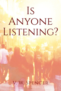 Is Anyone Listening