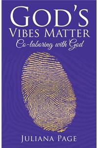 God'S Vibes Matter