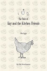Tales of Kay and the Kitchen Friends
