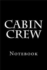 Cabin Crew: Notebook, 150 lined pages, softcover, 6 x 9