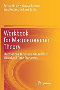 Workbook for Macroeconomic Theory