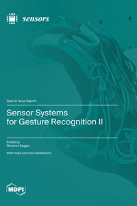 Sensor Systems for Gesture Recognition II