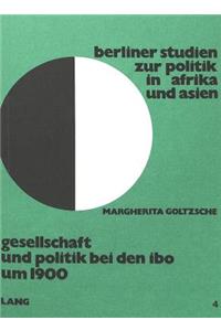 Gesellschaft Und Politik Bei Der Ibo Um 1900