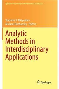 Analytic Methods in Interdisciplinary Applications