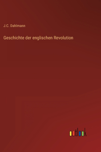 Geschichte der englischen Revolution