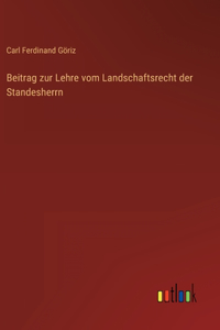 Beitrag zur Lehre vom Landschaftsrecht der Standesherrn