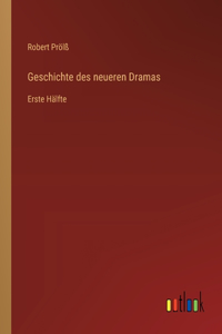 Geschichte des neueren Dramas