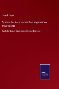 System des österreichischen allgemeinen Privatrechts