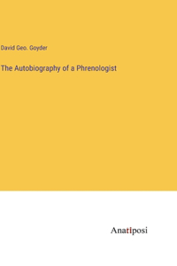 Autobiography of a Phrenologist