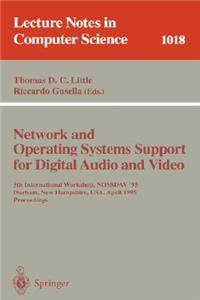 Network and Operating Systems Support for Digital Audio and Video