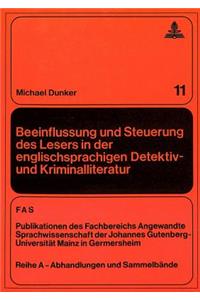 Beeinflussung Und Steuerung Des Lesers in Der Englischsprachigen Detektiv- Und Kriminalliteratur