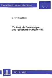 Taubheit ALS Beziehungs- Und Selbstbeziehungskonflikt