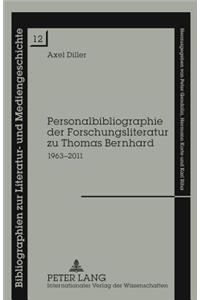 Personalbibliographie Der Forschungsliteratur Zu Thomas Bernhard