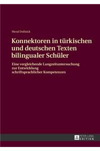 Konnektoren in Tuerkischen Und Deutschen Texten Bilingualer Schueler