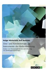 Zins- und Kreditderivate als Instrumente der Risikosteuerung