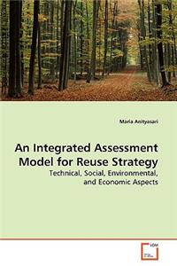 Integrated Assessment Model for Reuse Strategy