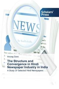 Structure and Convergence in Hindi Newspaper Industry in India