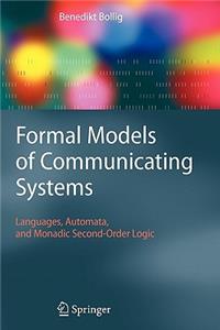 Formal Models of Communicating Systems: Languages, Automata, and Monadic Second-Order Logic