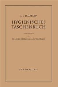 E. Von Esmarch's Hygienisches Taschenbuch