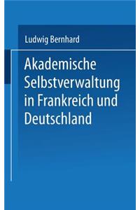 Akademische Selbstverwaltung in Frankreich Und Deutschland