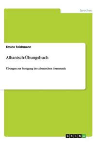 Albanisch-Übungsbuch