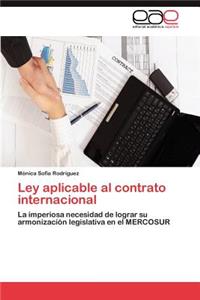 Ley Aplicable Al Contrato Internacional