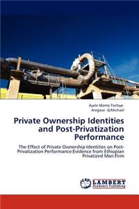 Private Ownership Identities and Post-Privatization Performance