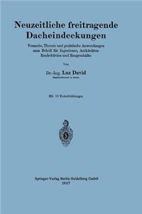 Neuzeitliche Freitragende Dacheindeckungen