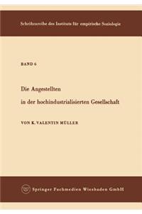 Die Angestellten in Der Hochindustrialisierten Gesellschaft