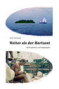 Weiter als der Horizont