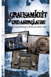 Grausamkeit und Aberglaube