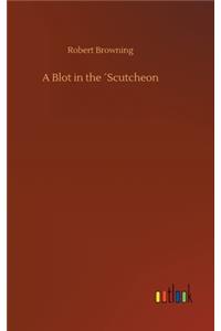A Blot in the ´Scutcheon