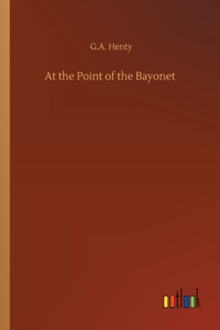 At the Point of the Bayonet