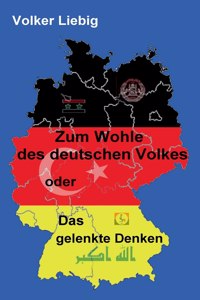 Zum Wohle des deutschen Volkes