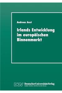 Irlands Entwicklung Im Europäischen Binnenmarkt