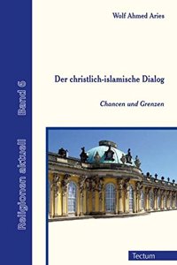 Der Christlich-Islamische Dialog