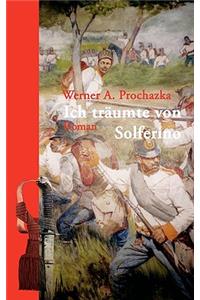 Ich träumte von Solferino