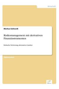 Risikomanagement mit derivativen Finanzinstrumenten